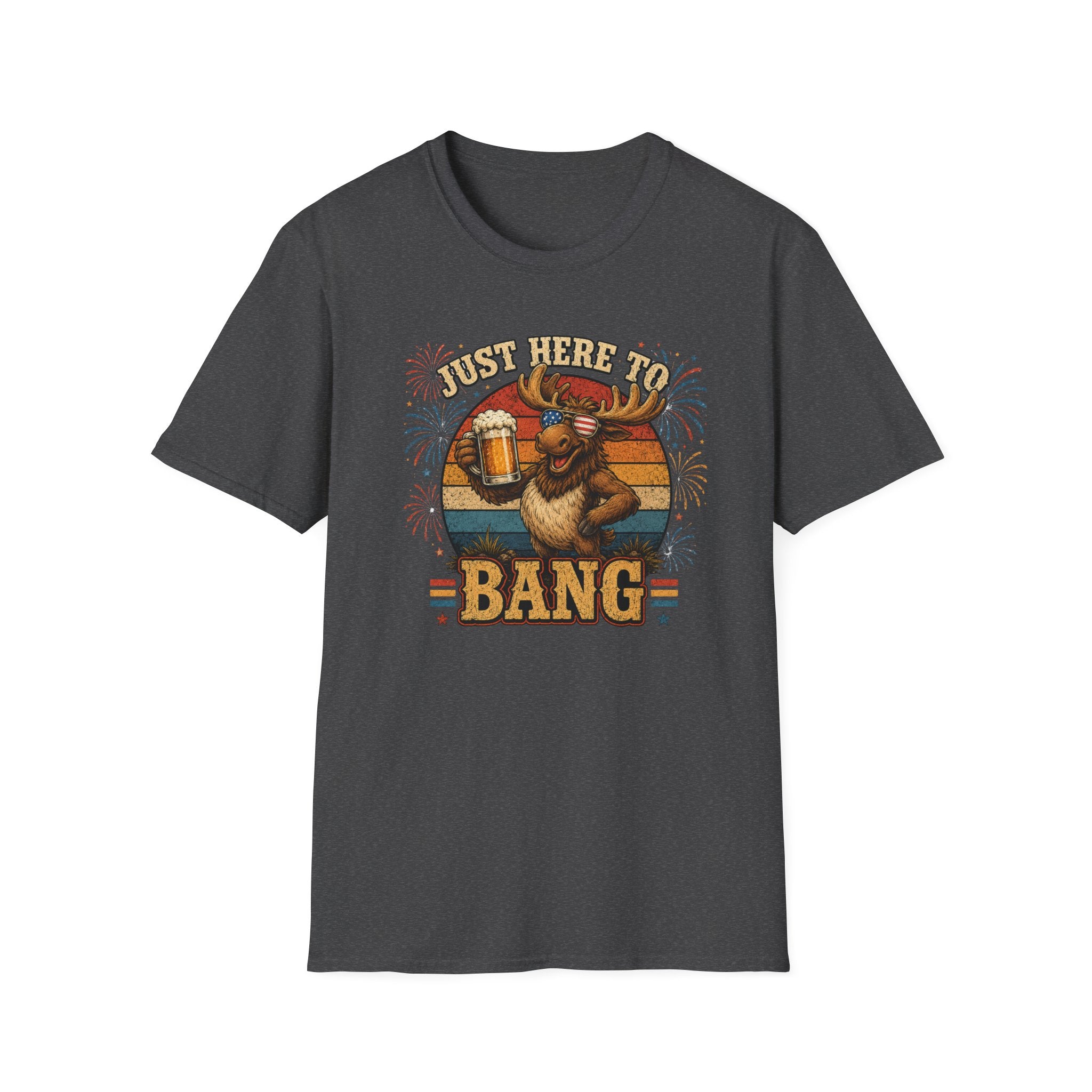 Moose Just Here to Bang Funny 4th of July Shirt
