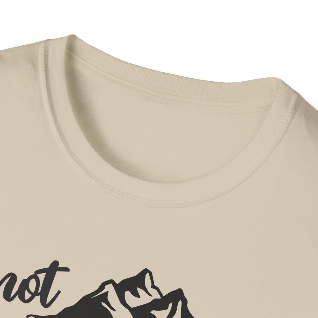 Not all Who Wander Are Lost - Classic Tee