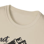Not all Who Wander Are Lost - Classic Tee