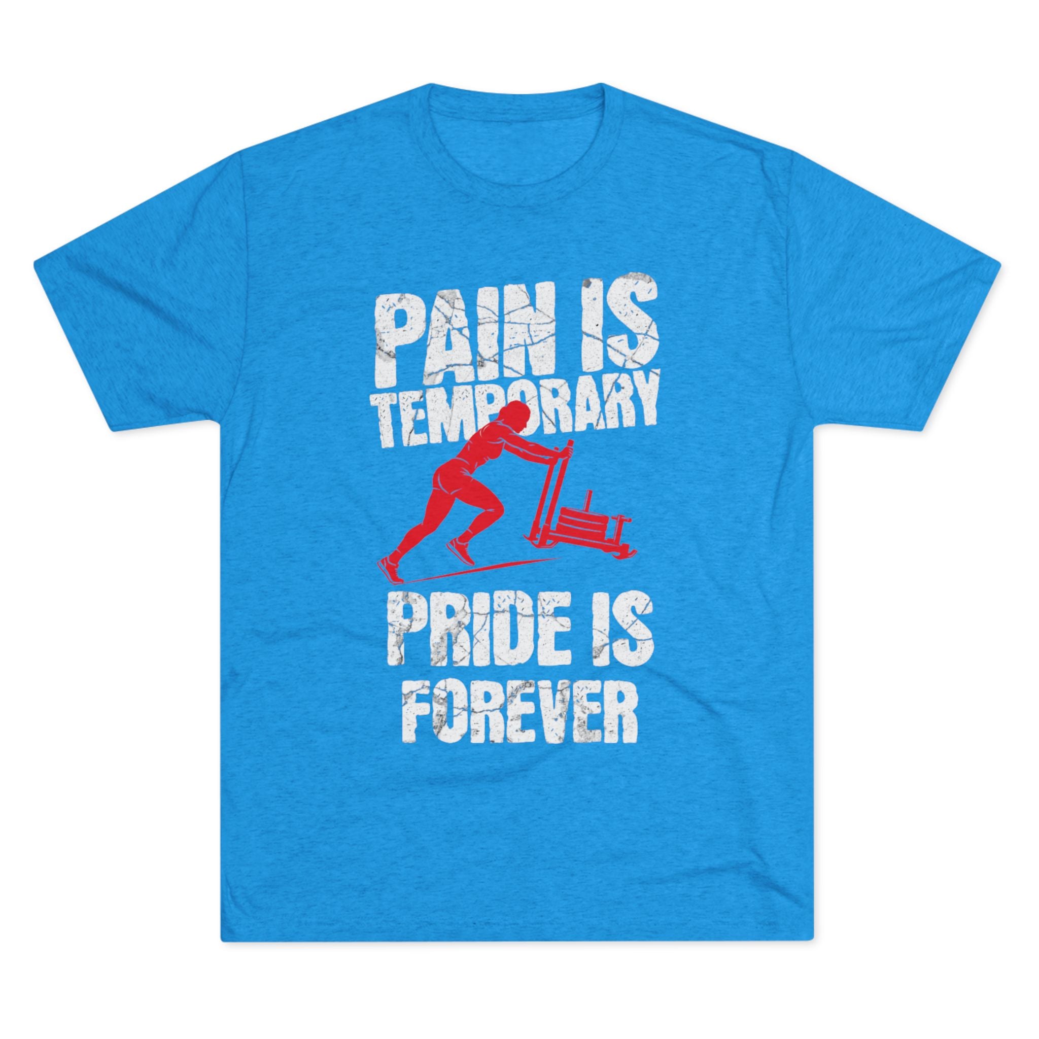 Women's Pain Is Temporary Pride Is Forever - Tri-Blend Tee