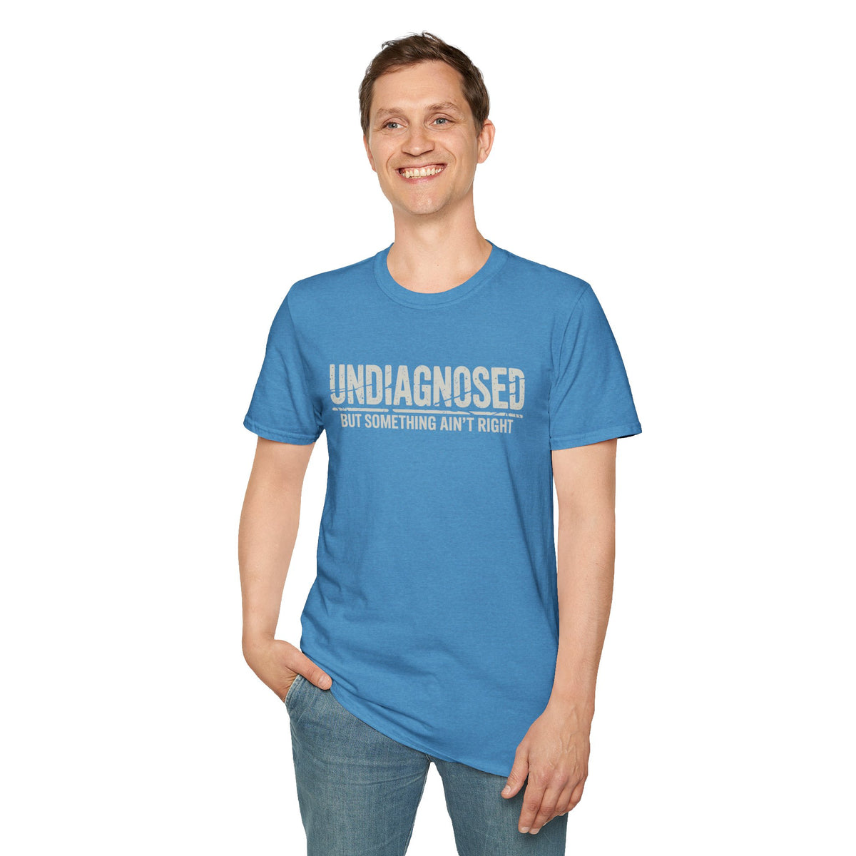 Undiagnosed But Something Ain't Right T-Shirt | Medical Awareness Tee