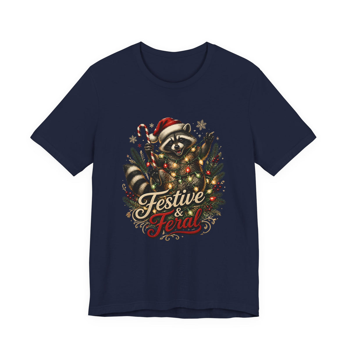 Jimothy Raccoon Festive and Feral Christmas T-Shirt