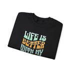 Life Is Better With My Boys Crewneck