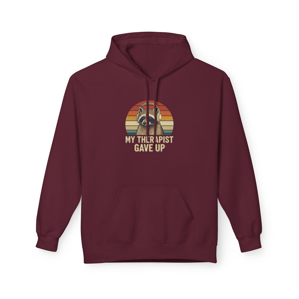 My Therapist Gave Up Raccoon Hoodie | Funny Mental Health Sweatshirt