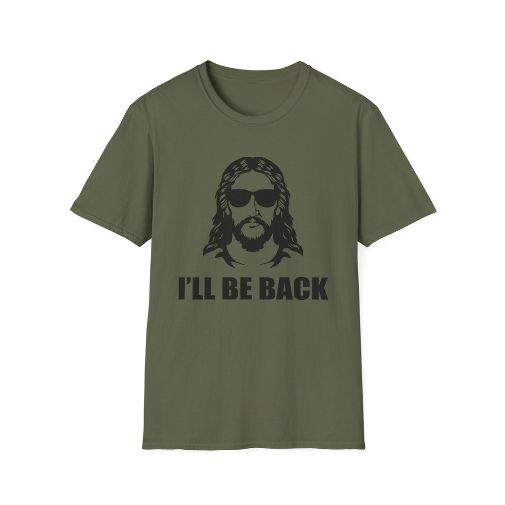 I'll Be Back - Softstyle Tee