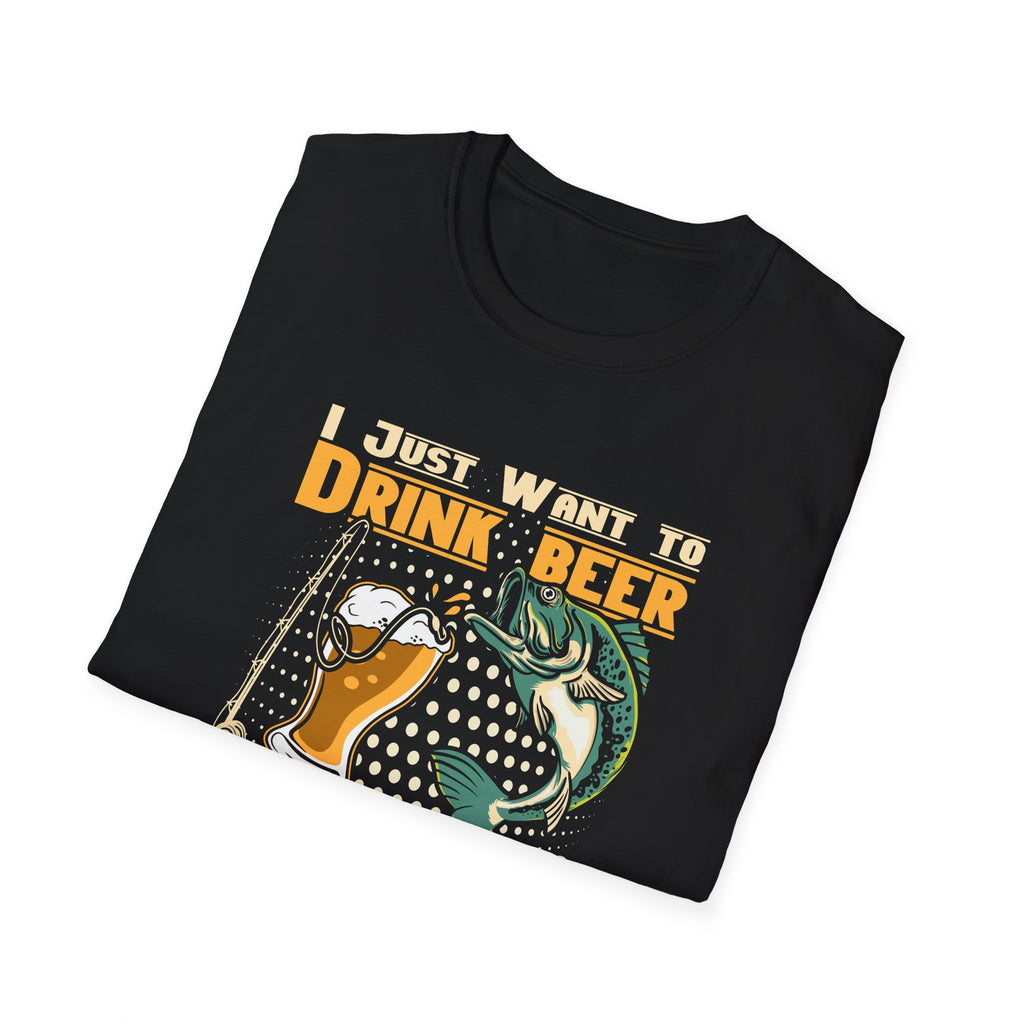 I Just Want to Drink Beer and Jerk My Rod - Softstyle Tee