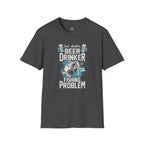 Beer Drinking WIth A Fishing Problem - Classic Tee