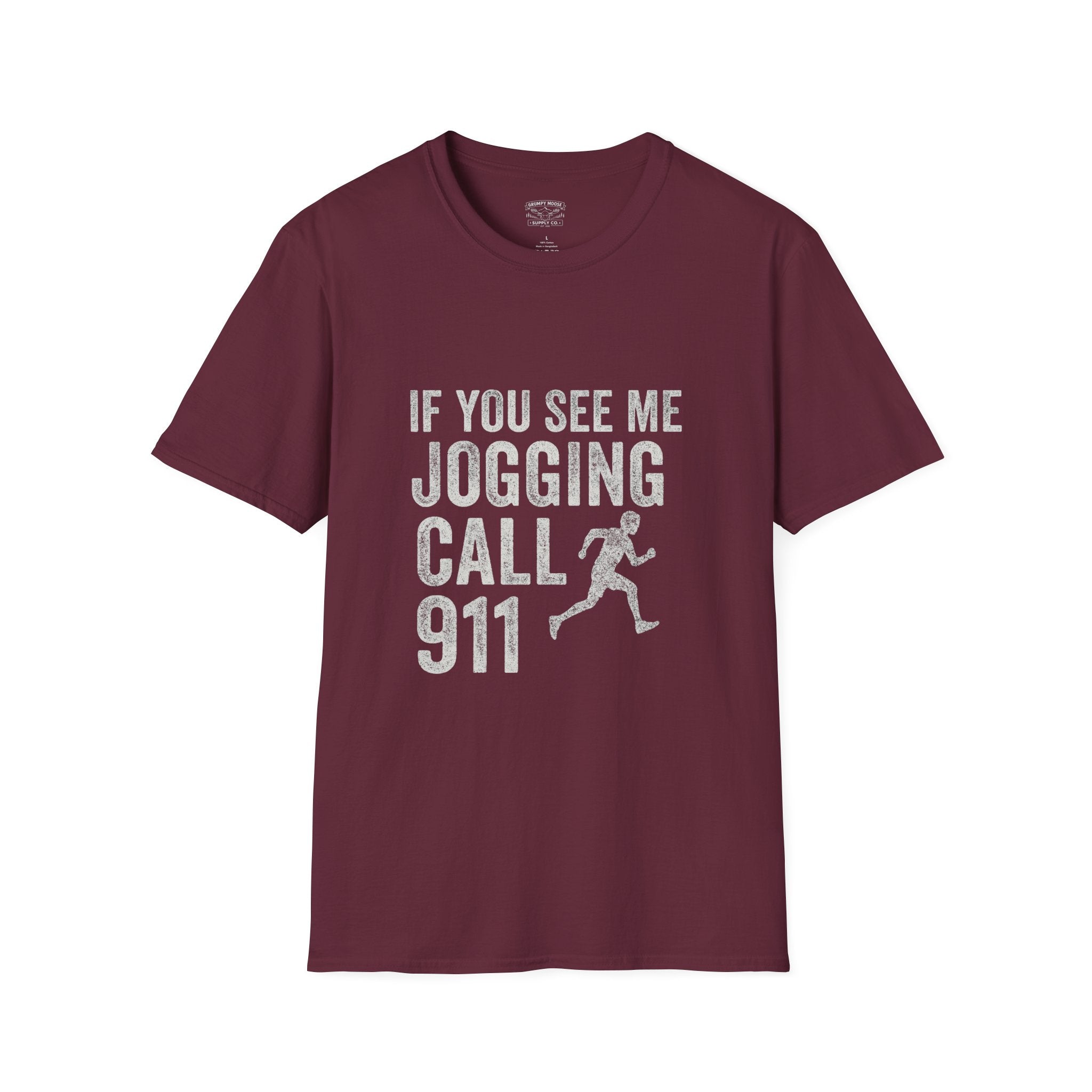 If You See Me Jogging Call 911 T-Shirt