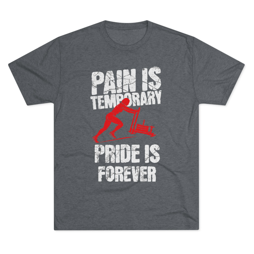 Women's Pain Is Temporary Pride Is Forever - Tri-Blend Tee