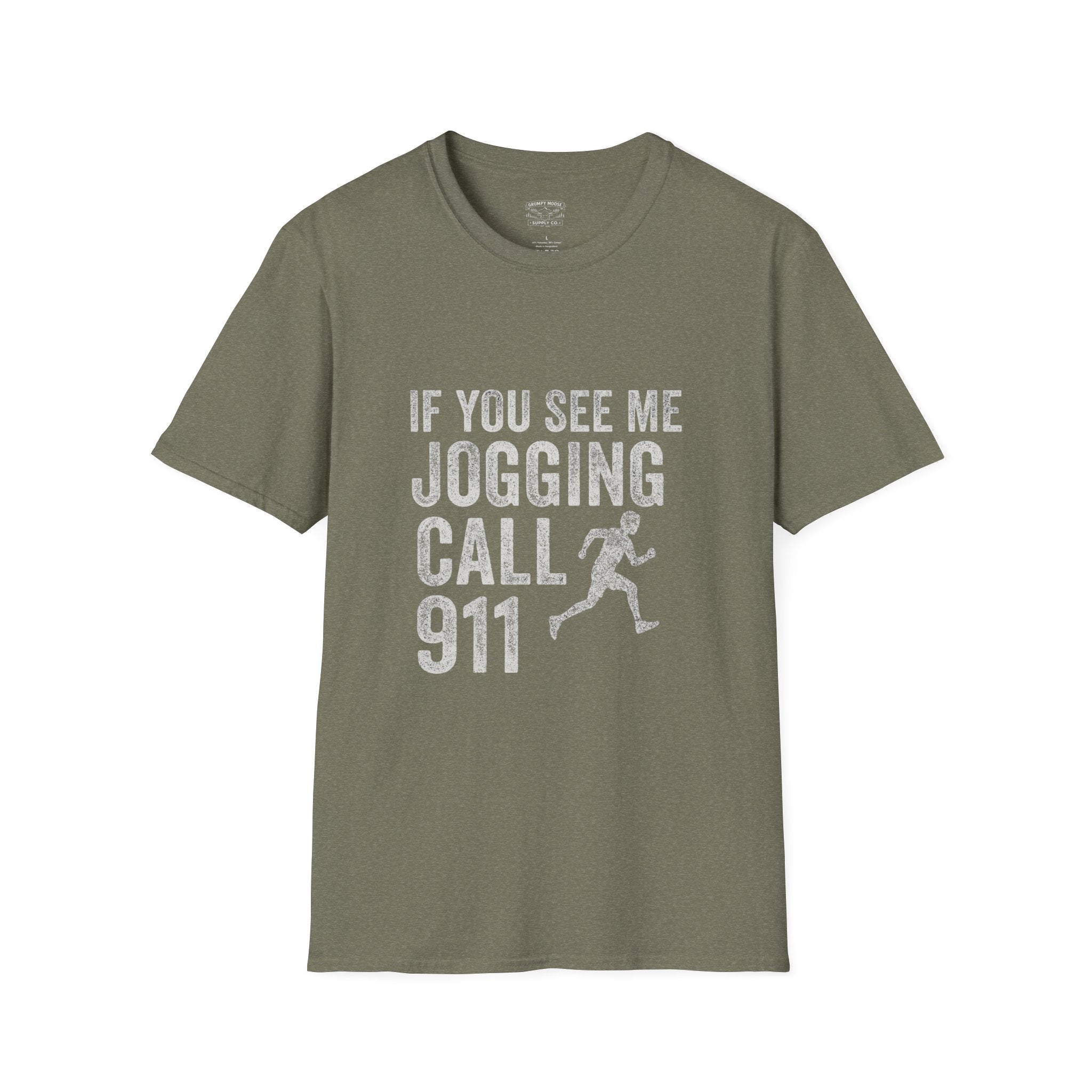 If You See Me Jogging Call 911 T-Shirt