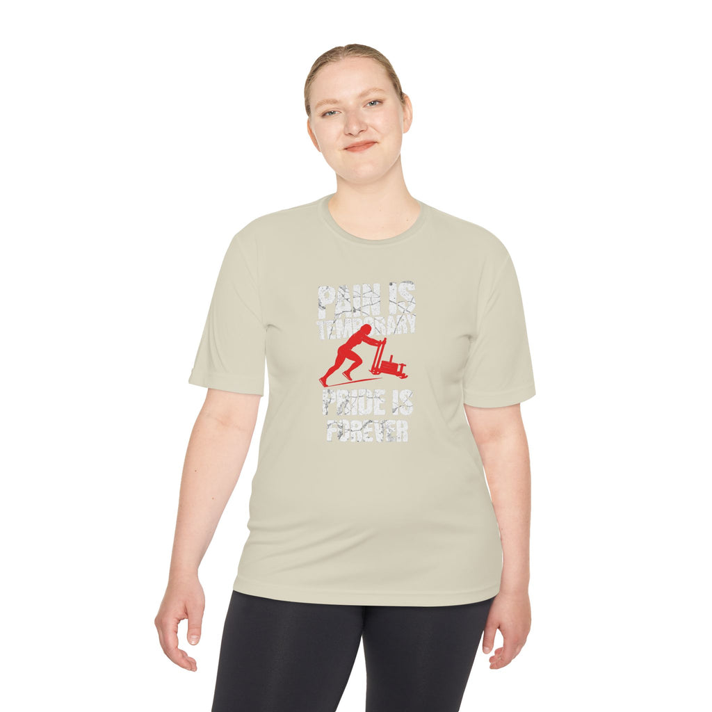 Female Sled Push Pain Is Temporary Pride Is Forever | Performance Tee