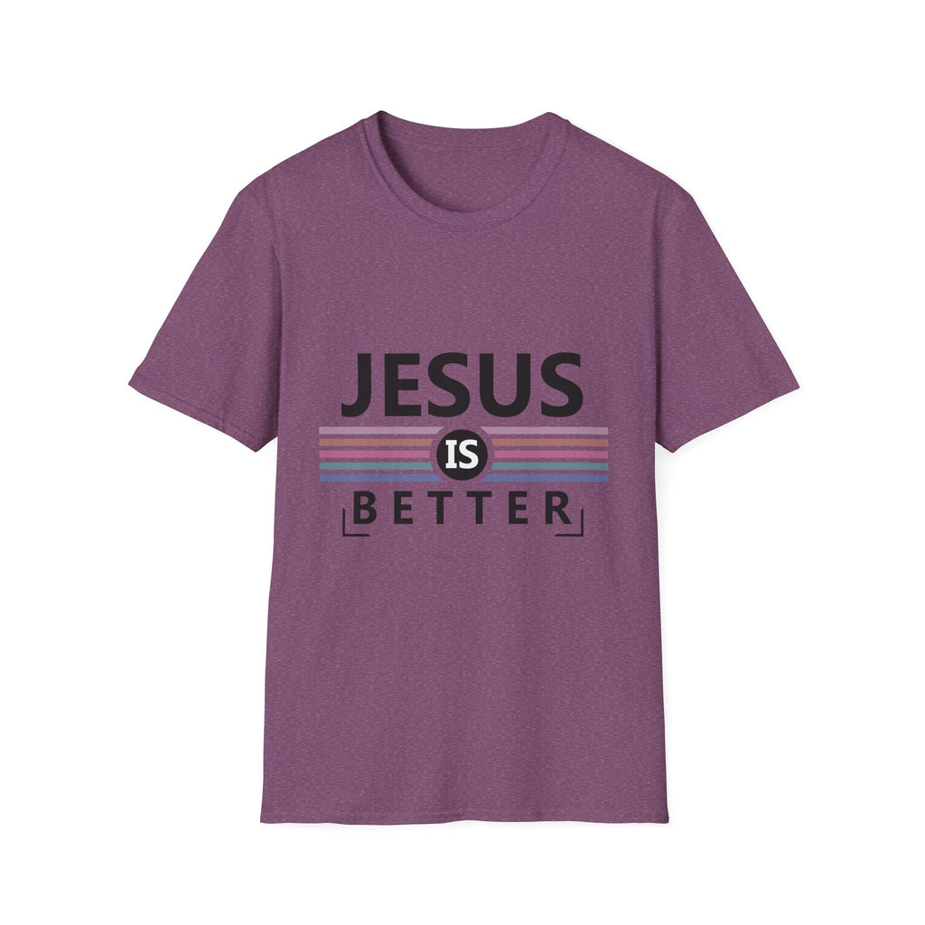 Jesus Is Better - Softstyle TShirt