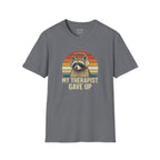 My Therapist Gave Up - Raccoon