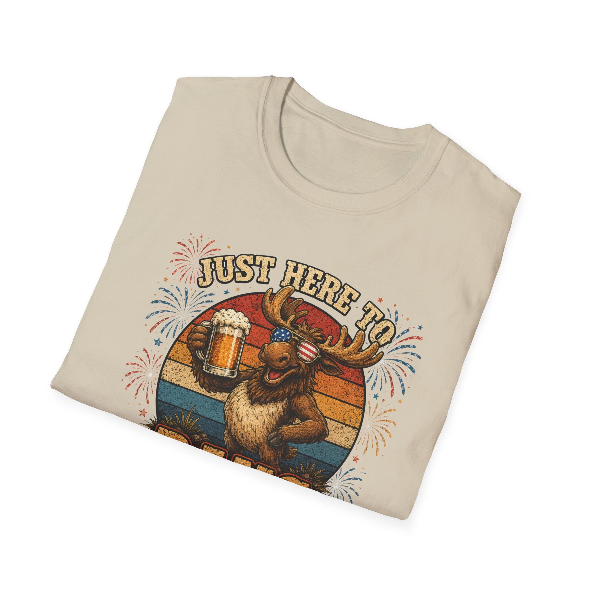 Moose Just Here to Bang Funny 4th of July Shirt