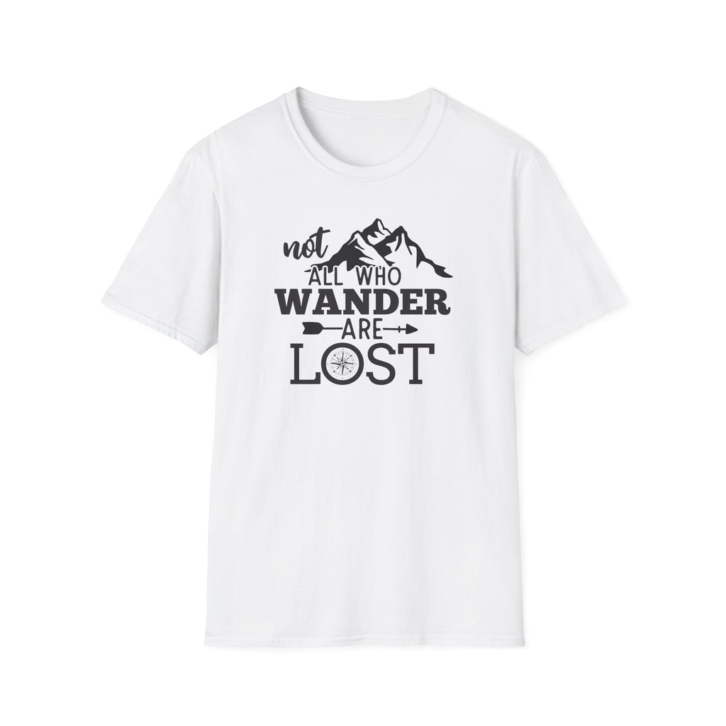 Not all Who Wander Are Lost - Classic Tee