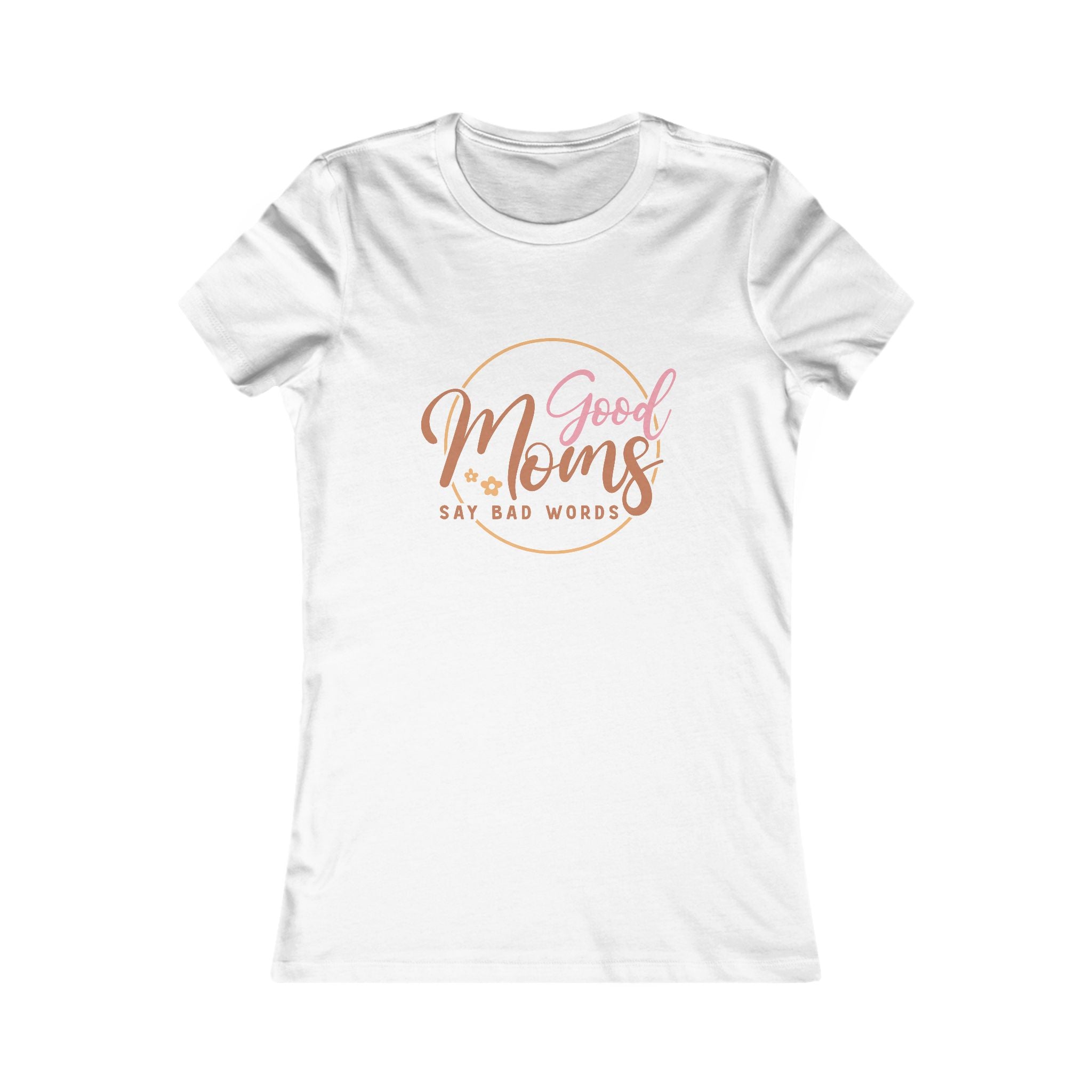 Good Moms Say Bad Words Tee - Women's Casual Tee