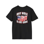 Any Hole Is My Goal Beer Pong - Front & Back Design