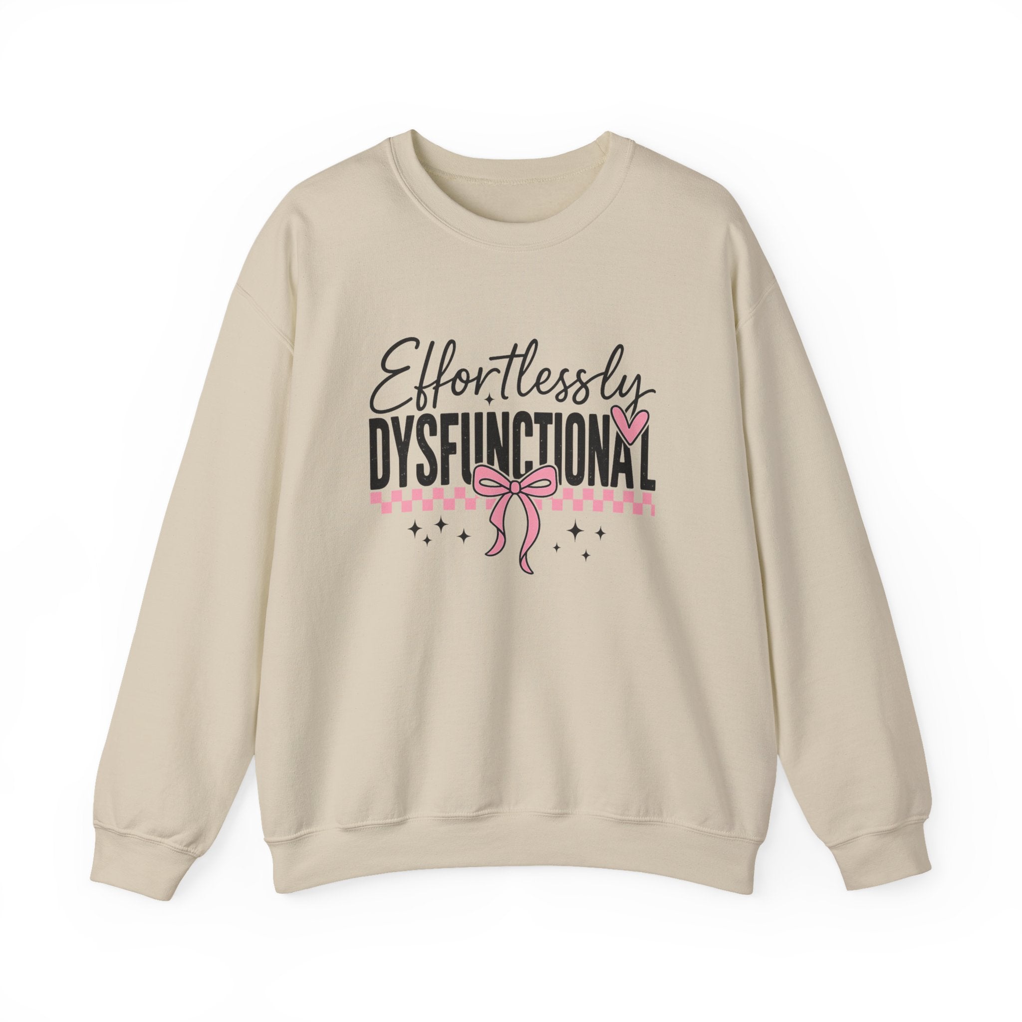 Effortlessly Dysfunctional - Womens Crewneck Sweatshirt
