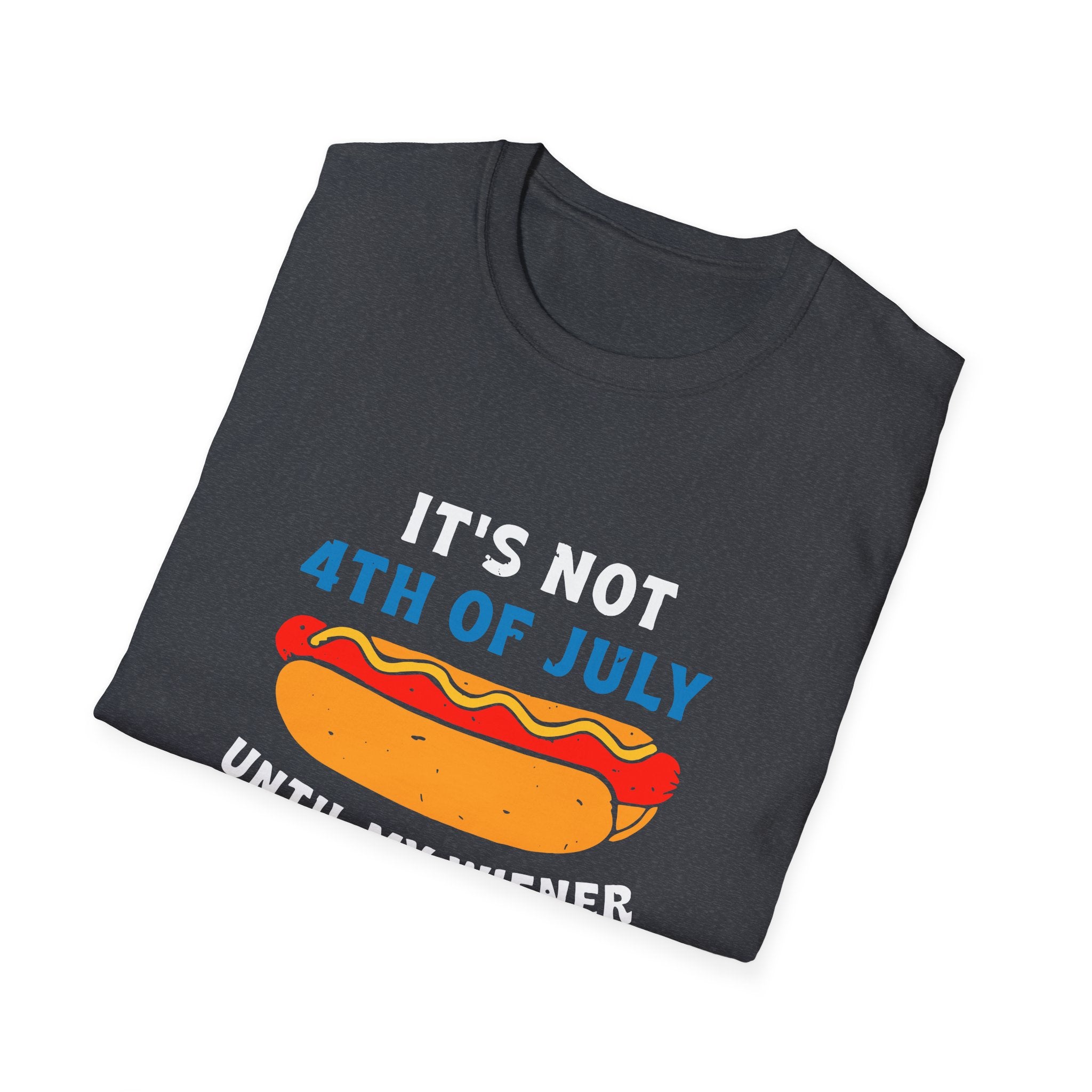 It’s Not 4th of July Until My Wiener Comes Out