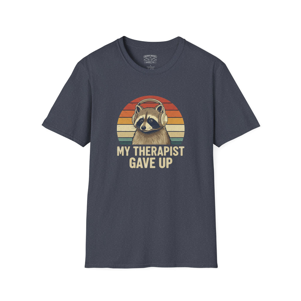 My Therapist Gave Up - Raccoon