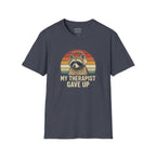 My Therapist Gave Up - Raccoon