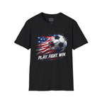 American Flag — Play, Fight, Win USA Soccer Tee