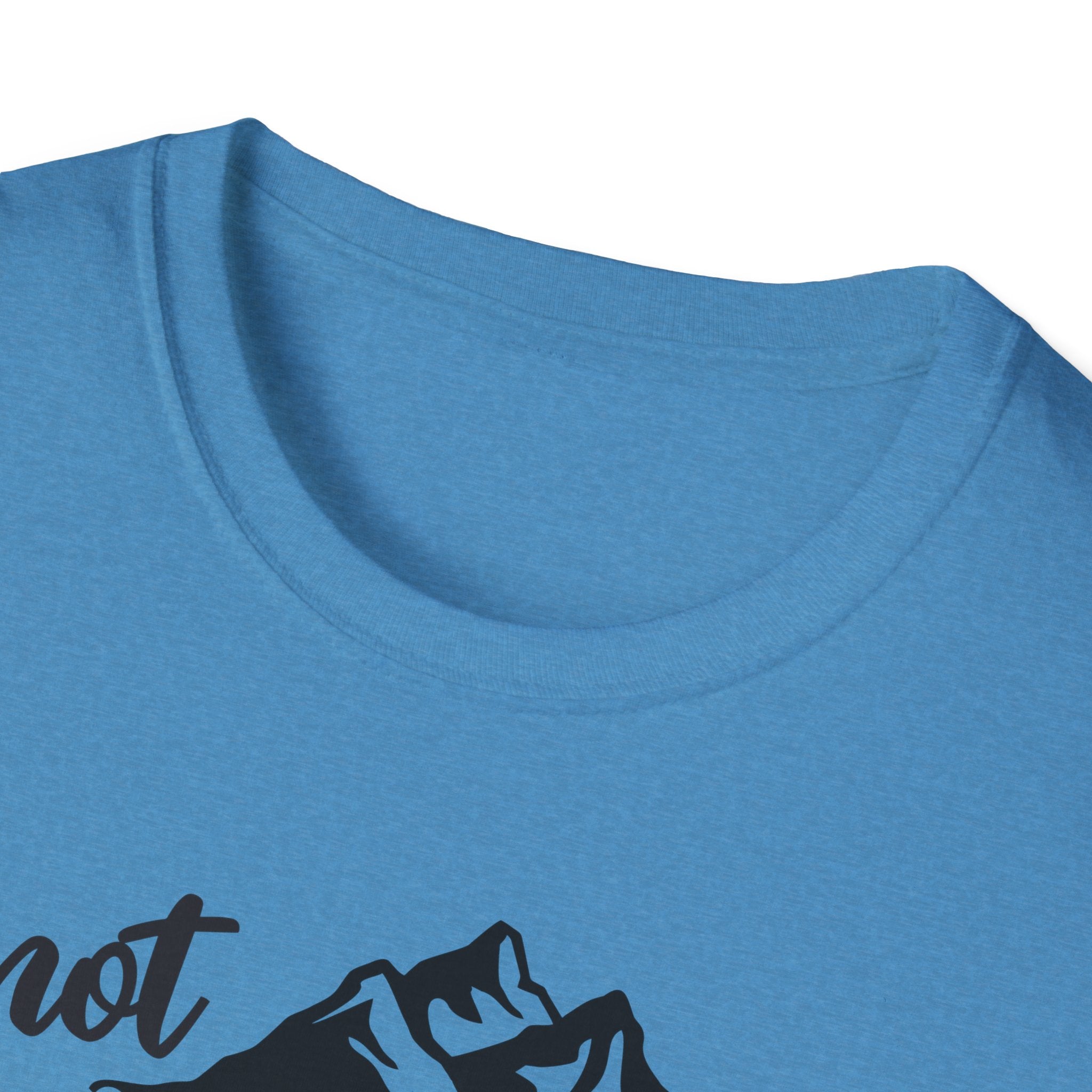 Not all Who Wander Are Lost - Classic Tee