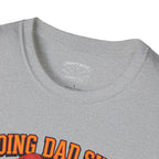 Doing Dad Sh*t - Classic Tee