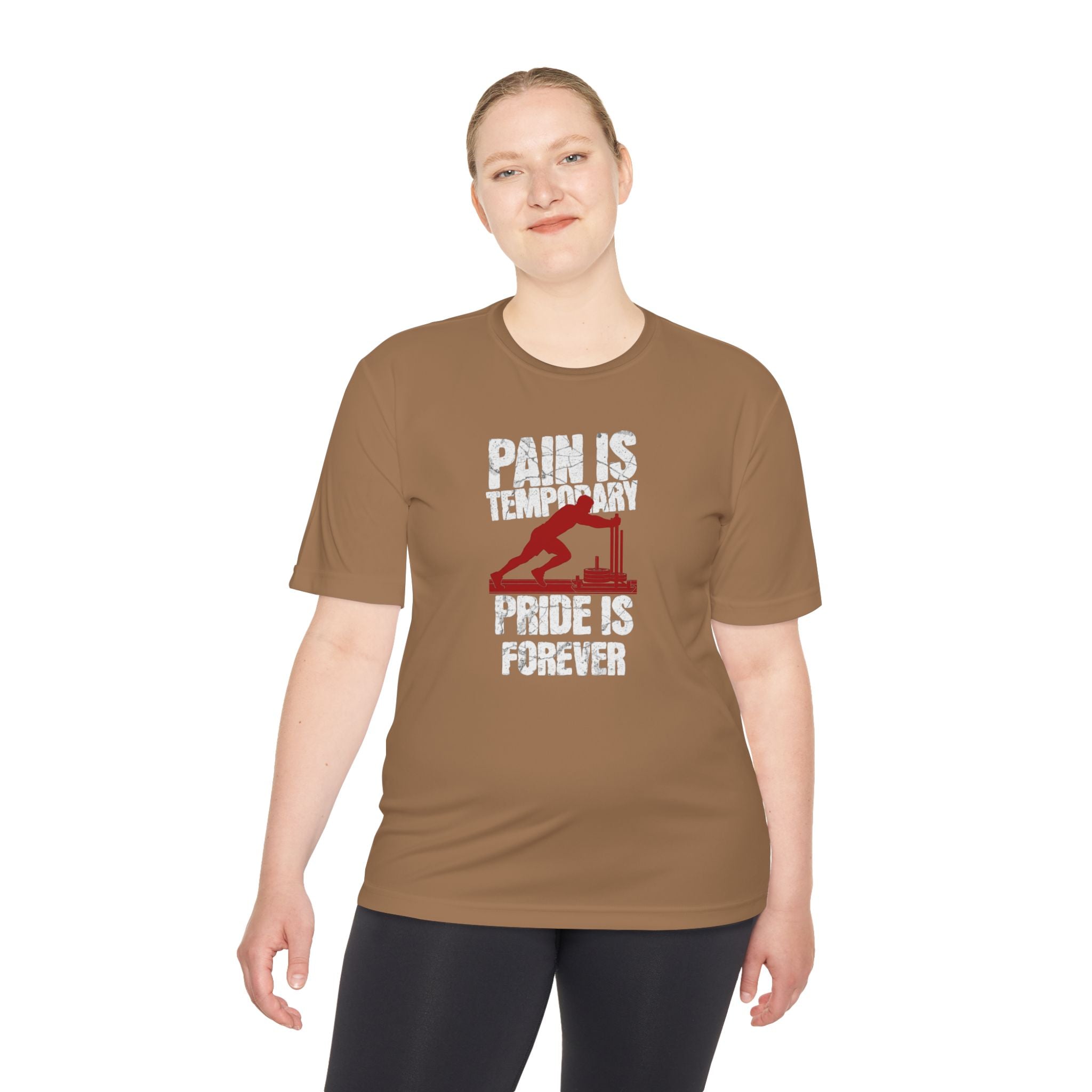 Tee Pain Is Temporary Pride Is Forever Performance Shirt
