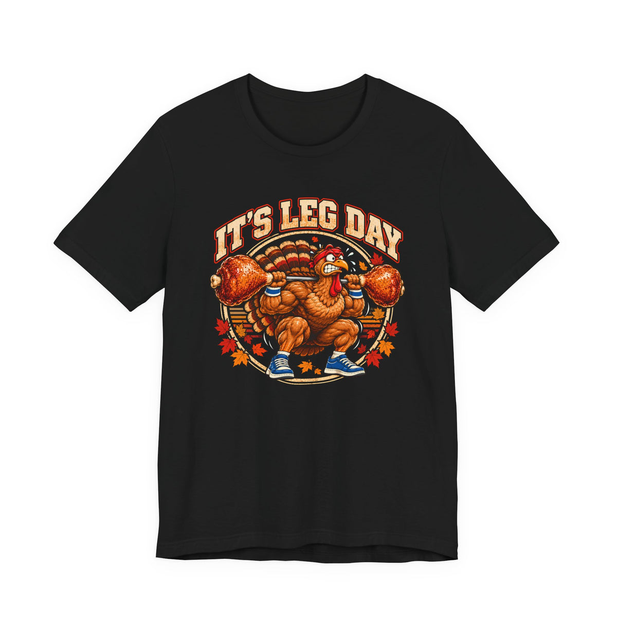 It's Leg Day Squatting Turkey Shirt – Vintage Thanksgiving Gym Badge Tee, Funny Turkey Leg Workout T-Shirt
