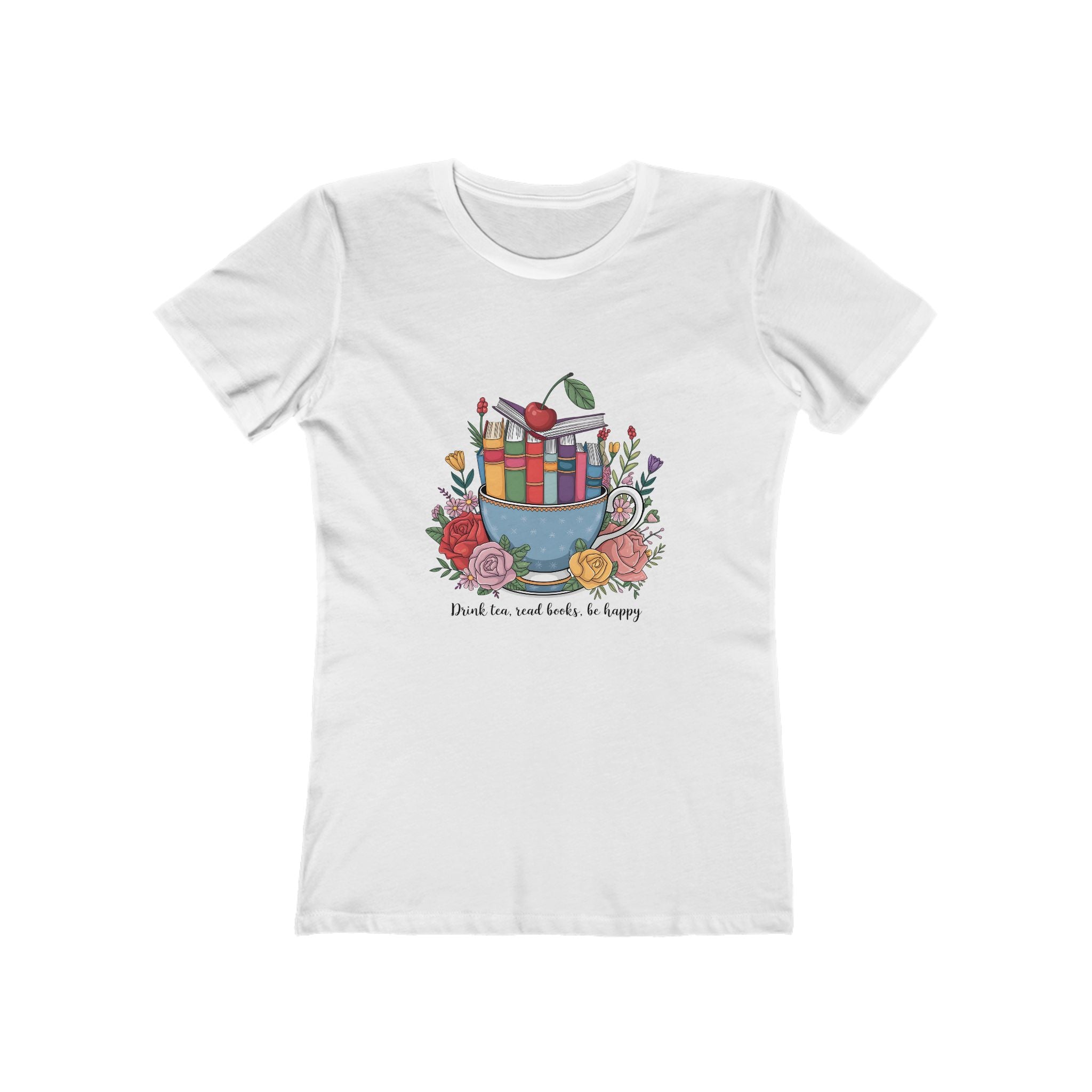 Drink Tea, Read Books, Be Happy – Women’s Boyfriend Tee
