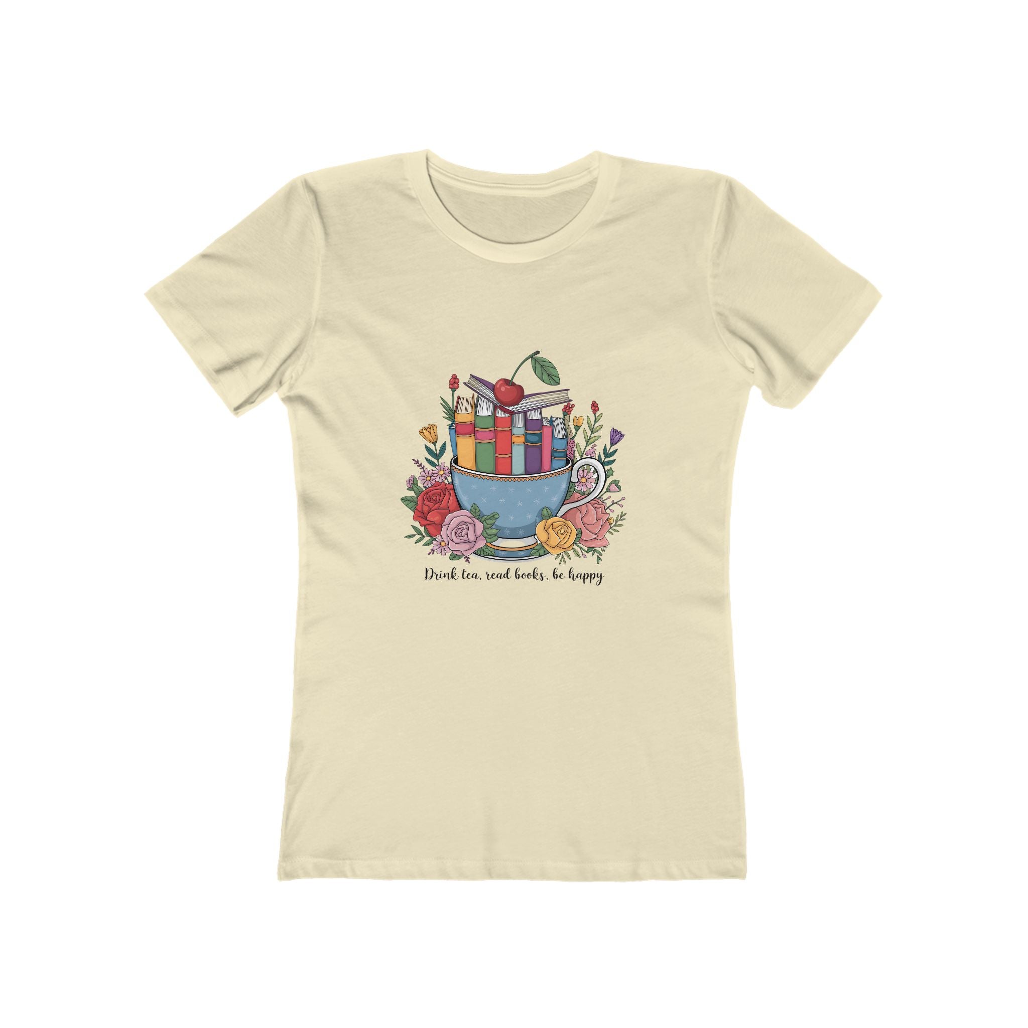 Drink Tea, Read Books, Be Happy – Women’s Boyfriend Tee