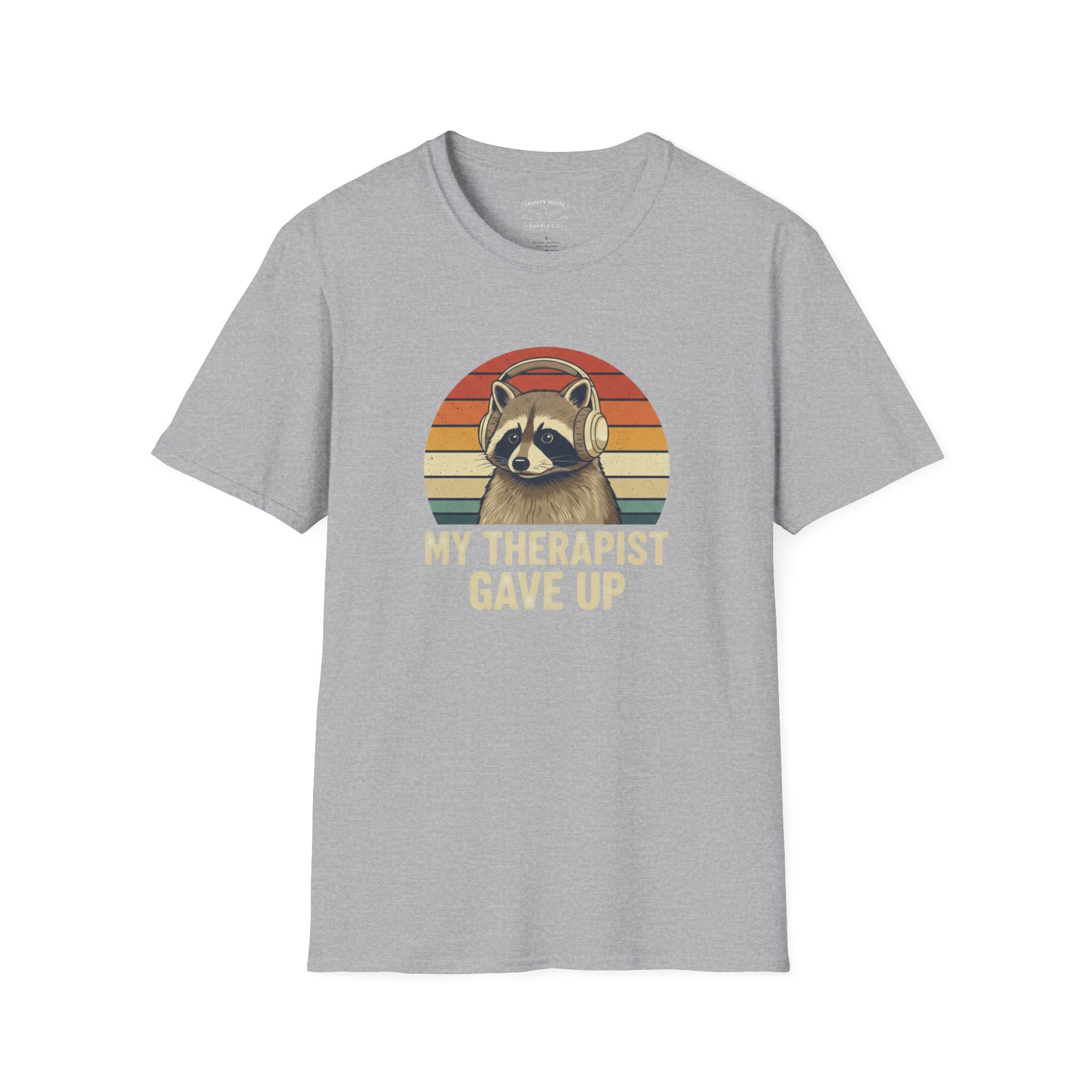 My Therapist Gave Up - Raccoon