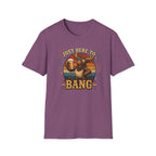 Moose Just Here to Bang Funny 4th of July Shirt