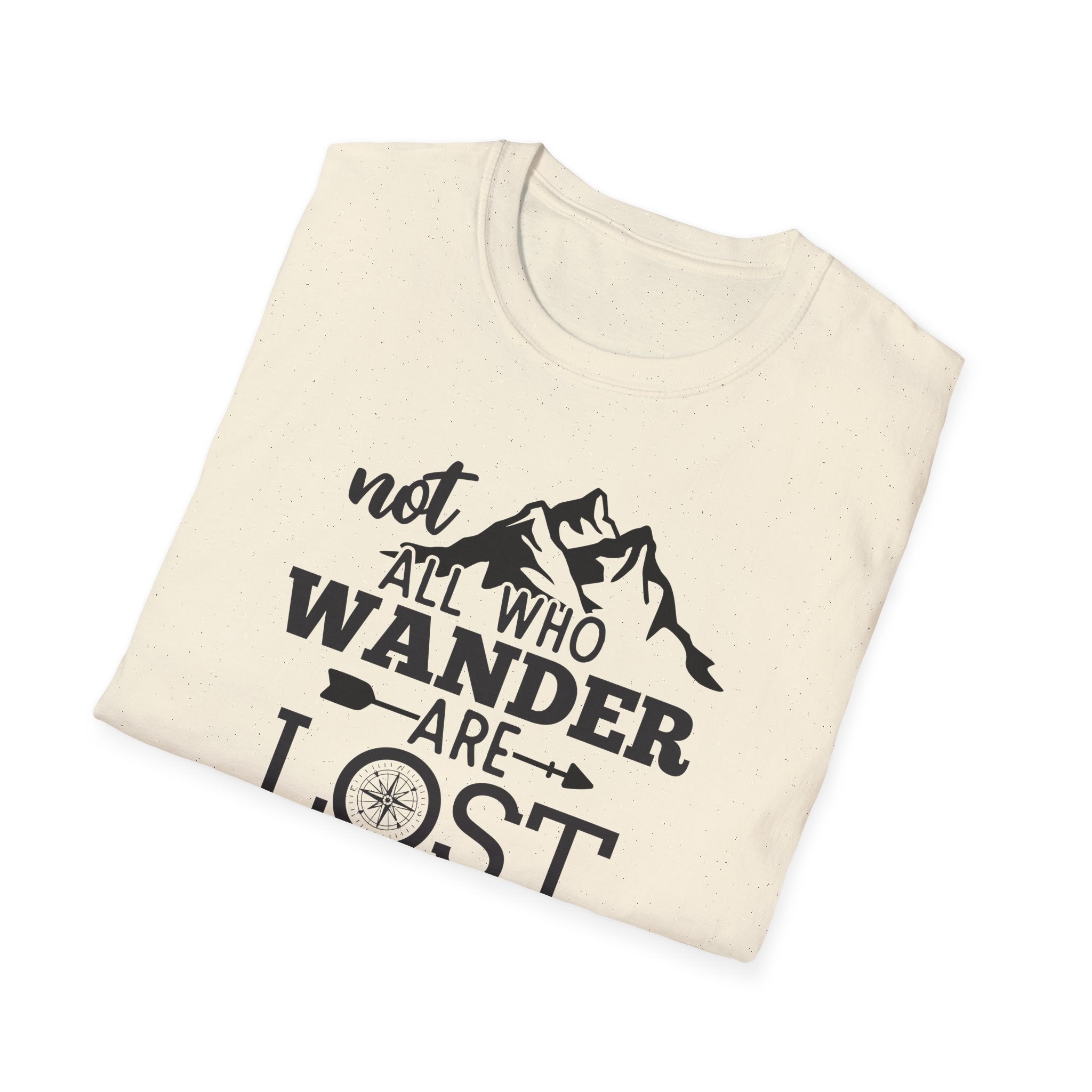 Not all Who Wander Are Lost - Classic Tee