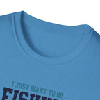 I Just Want To Go Fishing