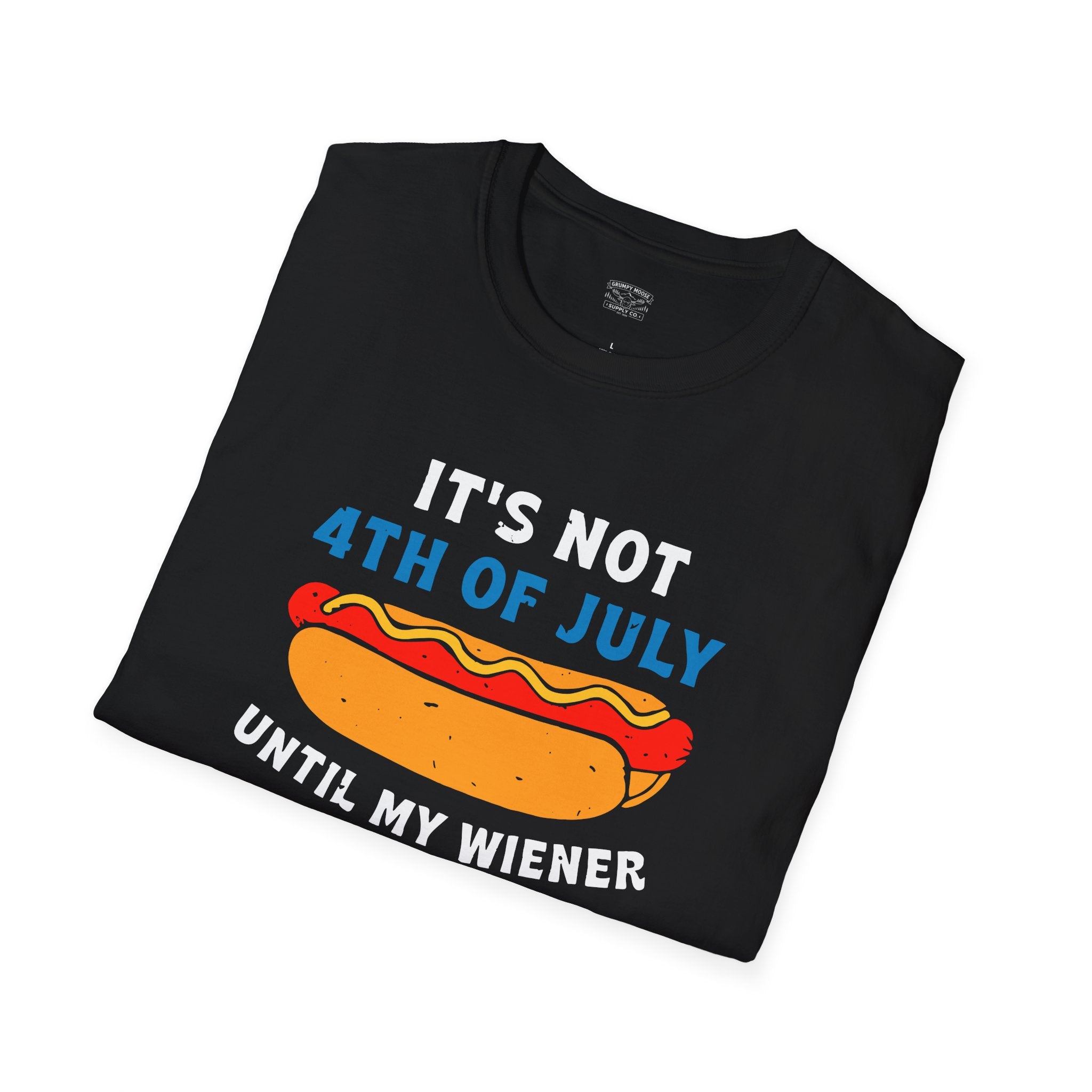 It’s Not 4th of July Until My Wiener Comes Out