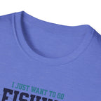 I Just Want To Go Fishing