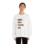 Pilates Funny Women's Sweatshirt - Sorry Can’t Pilates Bye Soft Crewneck Pullover - Cozy Workout & Loungewear Gift