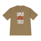 Female Sled Push Pain Is Temporary Pride Is Forever | Performance Tee