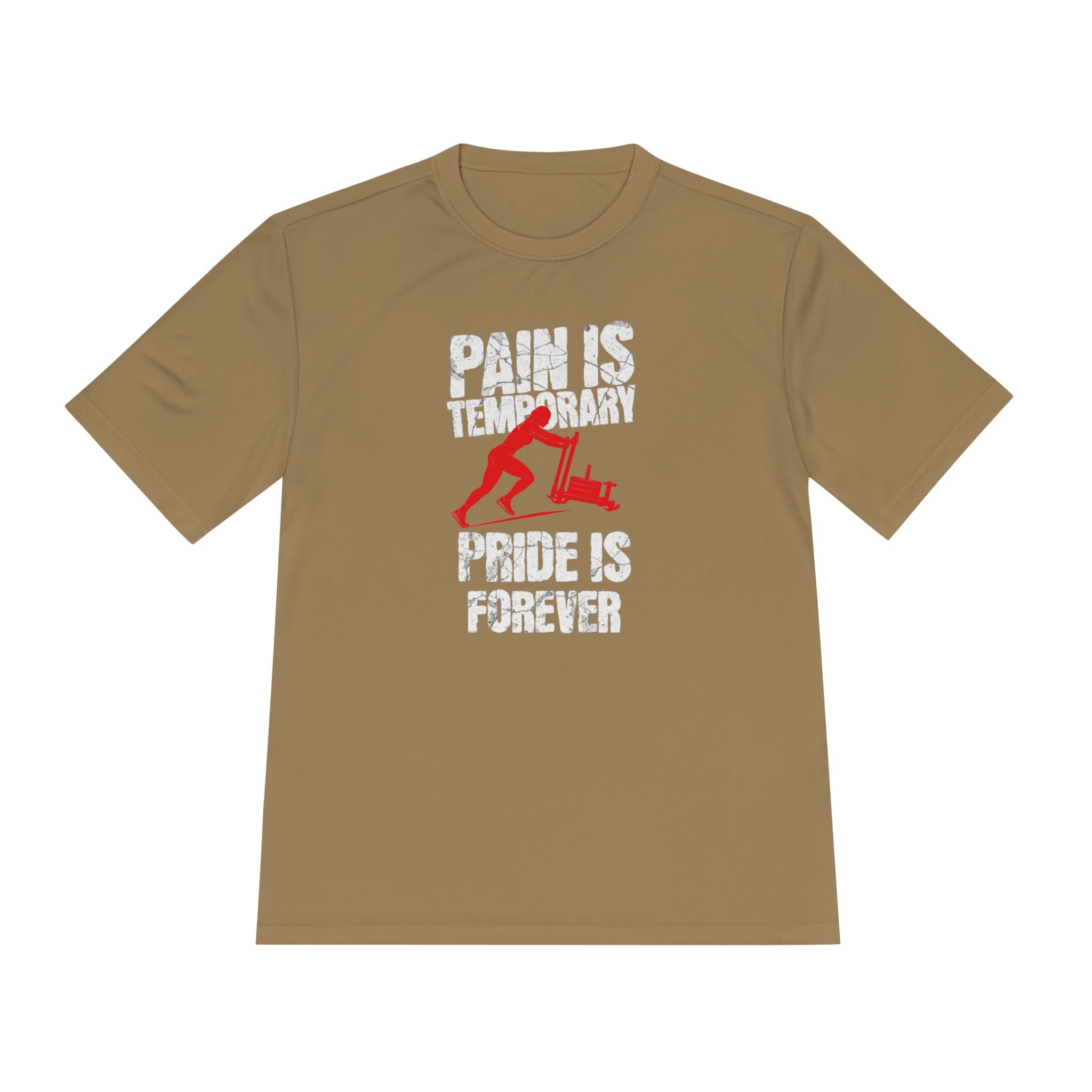 Female Sled Push Pain Is Temporary Pride Is Forever | Performance Tee