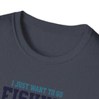 I Just Want To Go Fishing