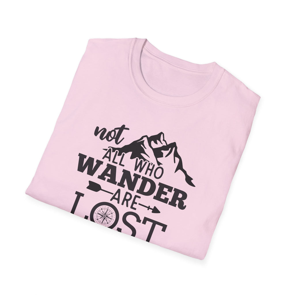 Not all Who Wander Are Lost - Classic Tee