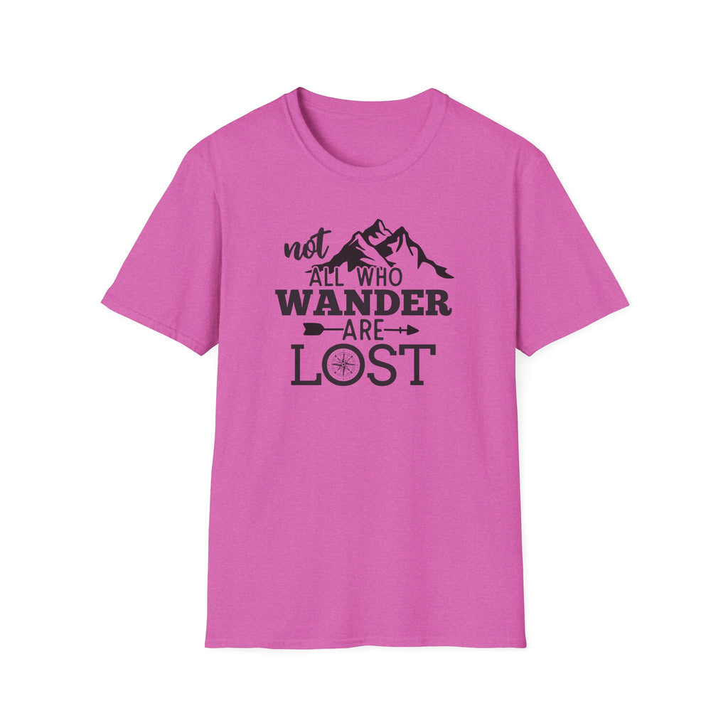 Not all Who Wander Are Lost - Classic Tee