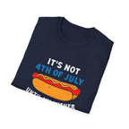 It’s Not 4th of July Until My Wiener Comes Out