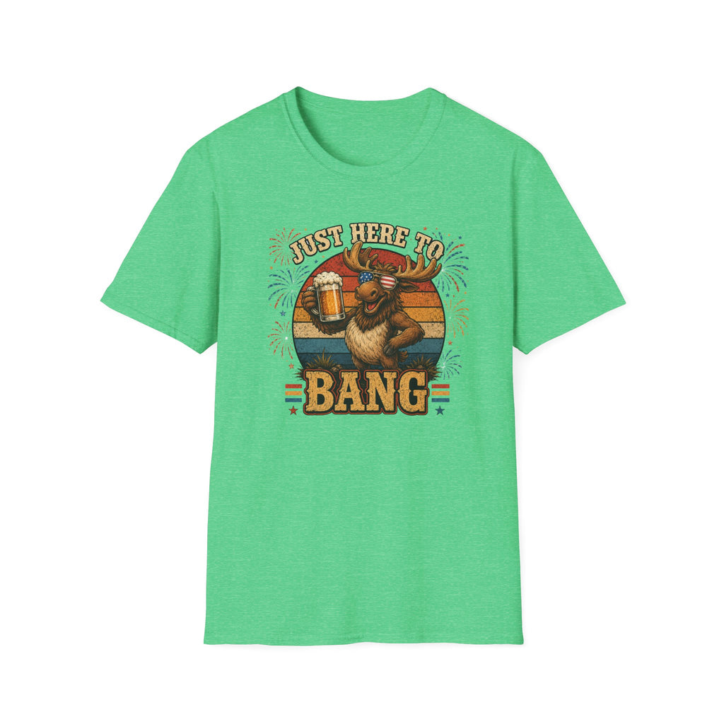 Moose Just Here to Bang Funny 4th of July Shirt