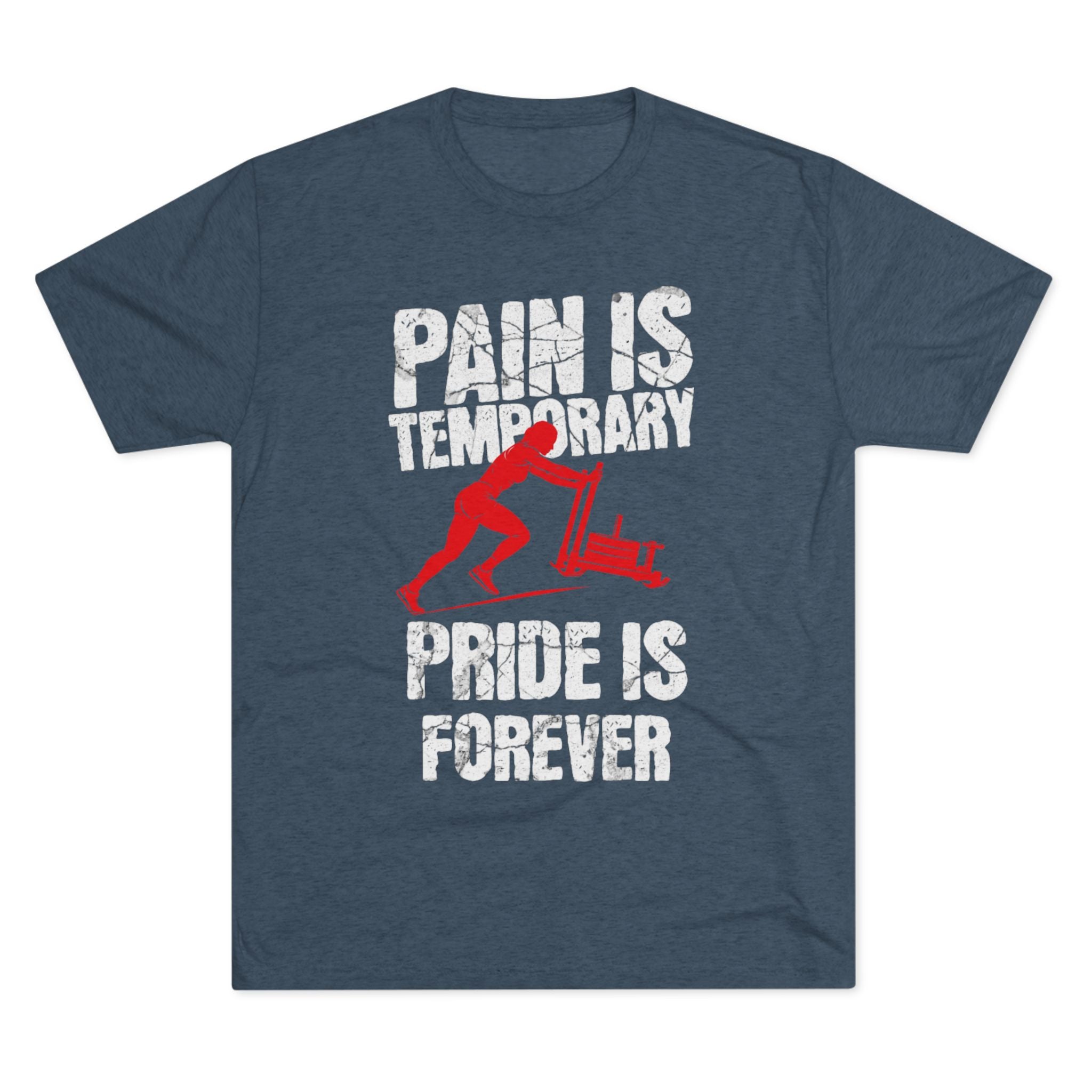 Women's Pain Is Temporary Pride Is Forever - Tri-Blend Tee