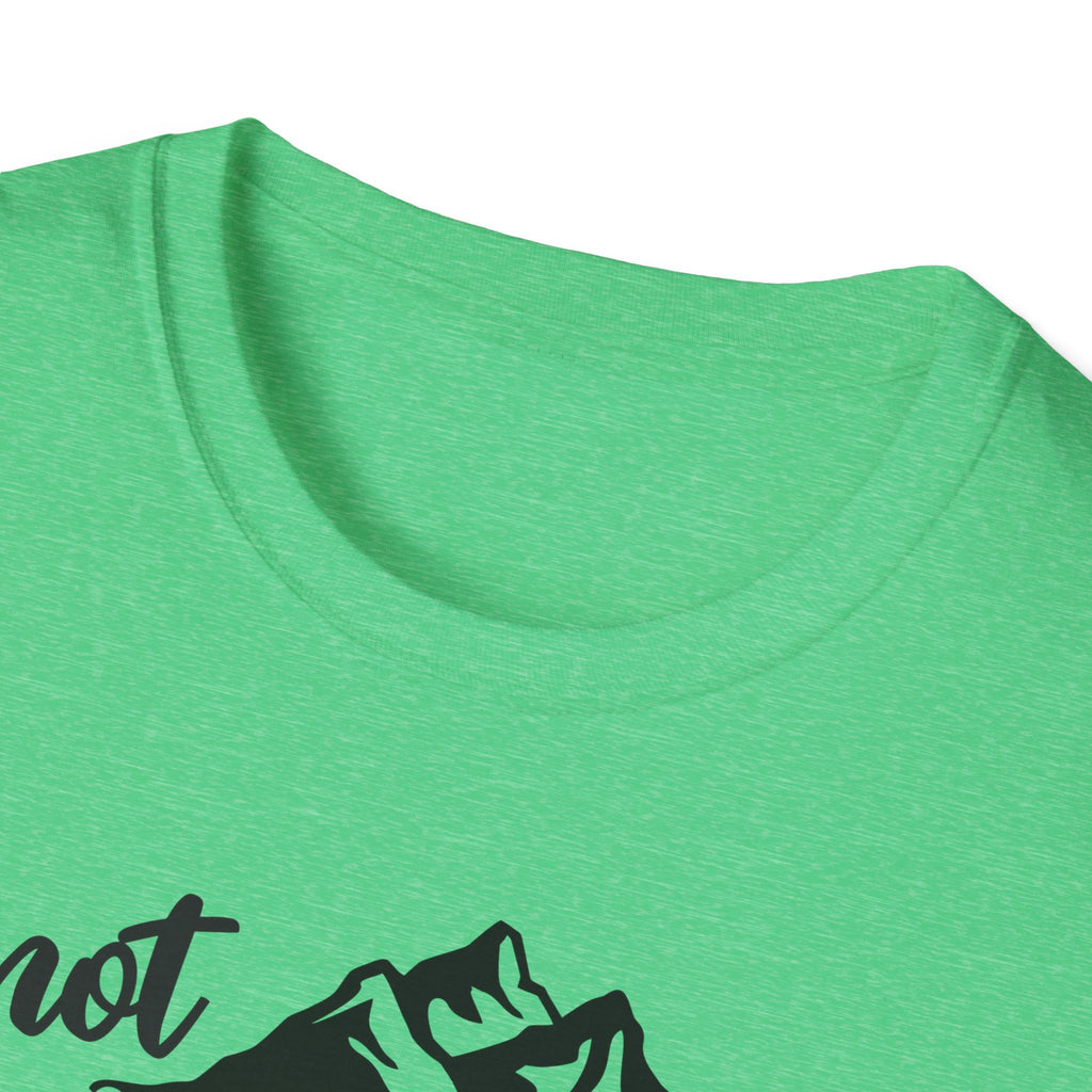 Not all Who Wander Are Lost - Classic Tee