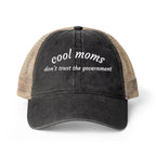 Cool Moms Don’t Trust The Government - Women's Washed Mesh-Back Cap