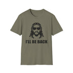 I'll Be Back - Softstyle Tee